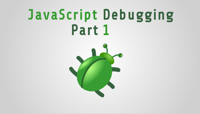 Advanced JavaScript Debugging